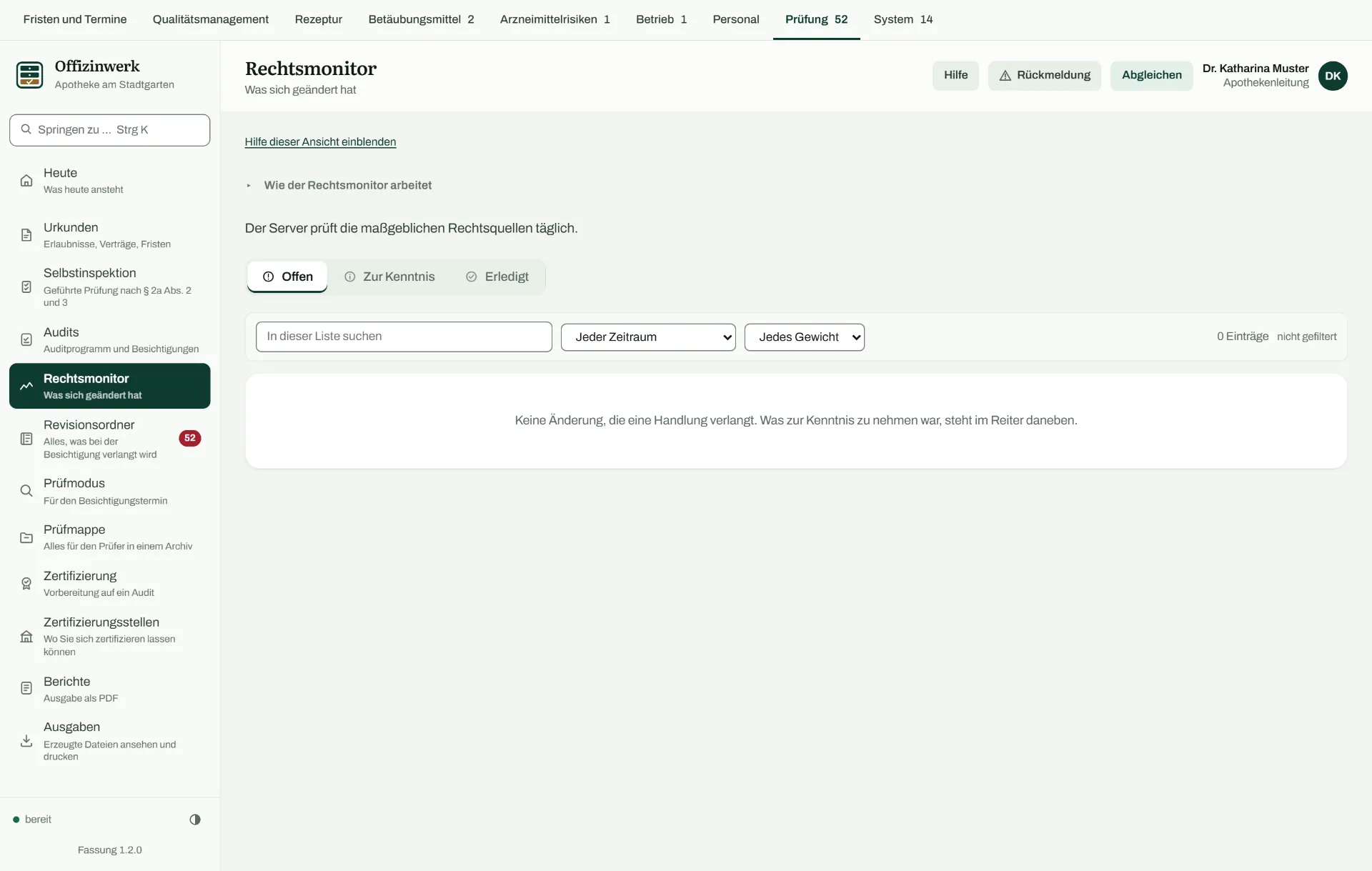 Ansicht Rechtsmonitor: der Hinweis, dass der Server die maßgeblichen Rechtsquellen prüft, darunter die Reiter Offen, Zur Kenntnis und Erledigt und die Meldung, dass derzeit keine Änderung eine Handlung verlangt. Links das Menü mit den Ansichten des Moduls Prüfung.