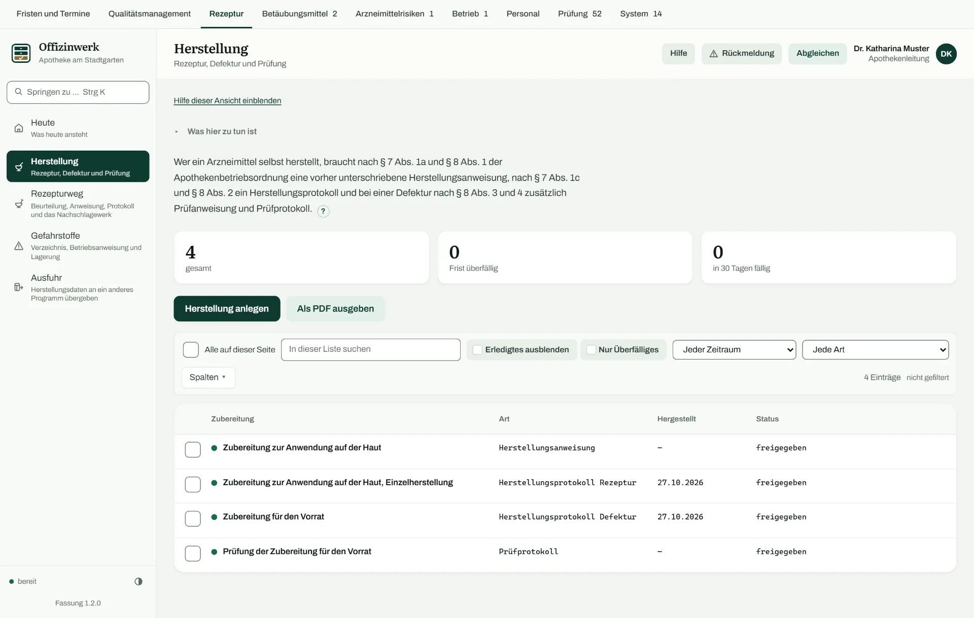 Ansicht Herstellung: drei Zahlen für den Bestand, die überfällige Frist und die in dreißig Tagen fällige Frist, darunter eine Liste aus Zubereitung, Art, Herstelldatum und Zustand mit einer Herstellungsanweisung und zwei Protokollen für Rezeptur und Defektur.